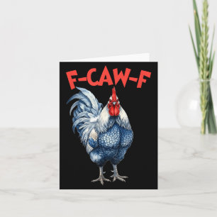 Cartão Meme engraçado de galo frango f-caw-f fcawf