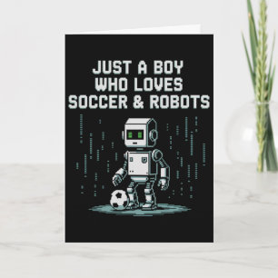 Cartão Menino Bonito Que Ama Robôs De Futebol Vai Jogar J