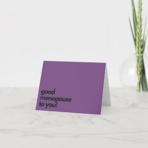 Cartão Menopause Greeting Cards! Funny - Purple
