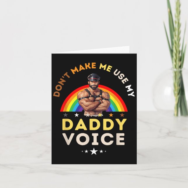 Cartão Mens Don't Make Me Use My Daddy Voice Funny Gay Be (Frente)