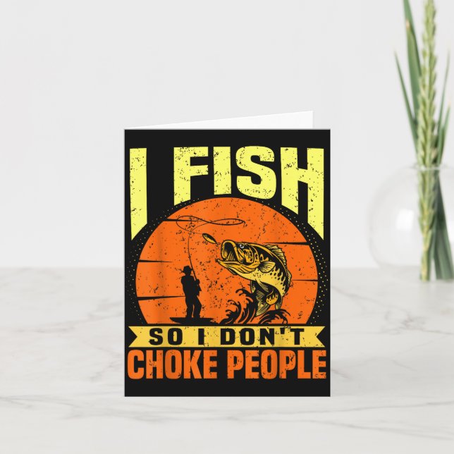 Cartão Mens Funny Fishing Quotes Joke Sarcasm  (Frente)