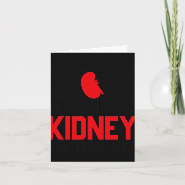 Cartão Mens I Survived My Wife's Kidney Transplant, New K (Frente)