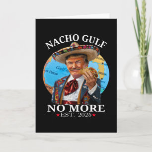 Cartão Mercadoria Trump Engraçada Trump Nacho Golfo Não M