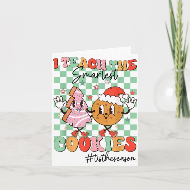 Cartão Merry Christmas I Teach The Smartest Cookies Teach (Frente)