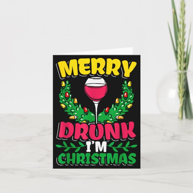 Cartão Merry Drunk I'm Christmas Drunk Mulled Wine  (Frente)
