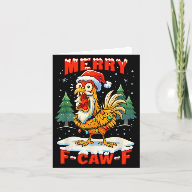 Cartão Merry F-caw-f Chicken Christmas Funny Rooster Men  (Frente)