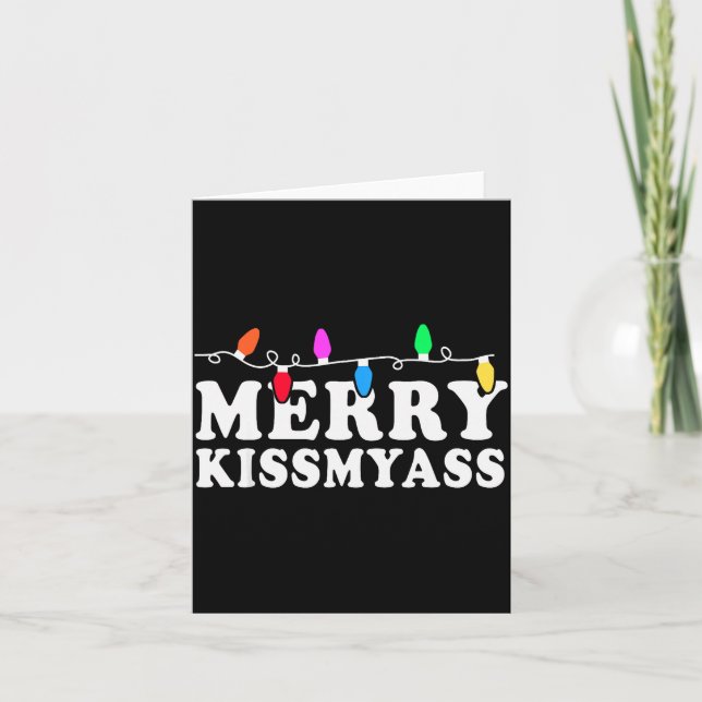 Cartão Merry Kissmy Shirt - Inappropriate Christmas Shirt (Frente)
