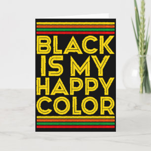 Cartão Mês da História Negra Camiseta Black Is My Happy C