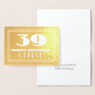 Cartão Metalizado 39.o aniversário: Nome + Art Deco Inspira "39"