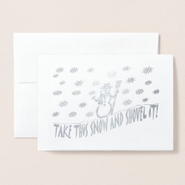 Cartão Metalizado Boneco de Neve Leve Esta Neve e Remova-a Inverno,