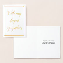 "Com as minhas mais profundas condolências"