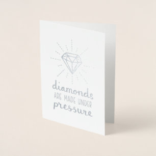 Cartão Metalizado Diamantes São Feitos sob Pressão Folha de Prata