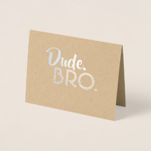 Cartão Metalizado Dude Bro - Padrinho de casamento Engraçado Propost