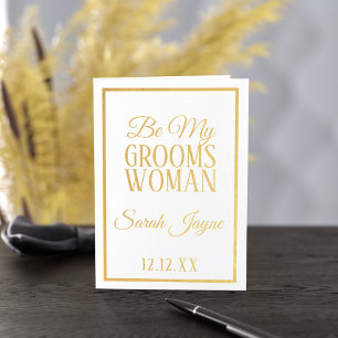 Cartão Metalizado Foil Be My Groomswoman Request Card