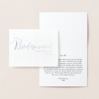 Cartão Metalizado To My Bridesmaid on My Wedding Day Elegant Script 
