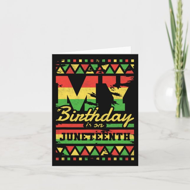 Cartão Meu aniversário é no Juneteenth (Frente)