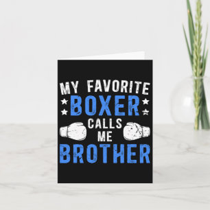 Cartão Meu Boxer Favorito Me Chama Irmão Boxing