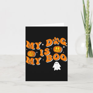 Cartão Meu Cachorro É Meu Boo Groovy Fantasma Cachorro Ha