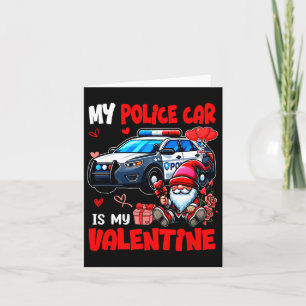 Cartão Meu Carro de Polícia É Meu Namorado Equipe Gnome C