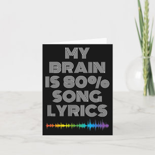 Cartão Meu Cérebro É 80% De Música Letras De Música Engra