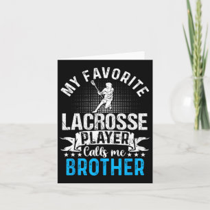 Cartão Meu jogador de lacrosse favorito me chama de irmão