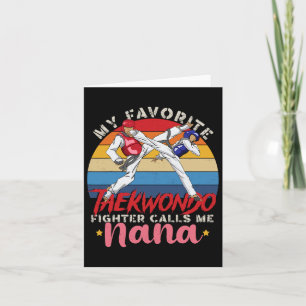 Cartão Meu Lutador de Taekwondo Favorito Me Chama de Nana