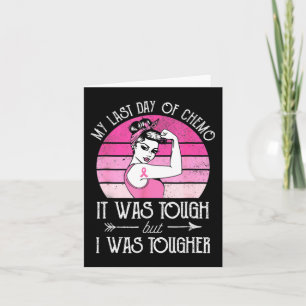 Cartão Meu Último Dia De Quimioterapia De Quimioterapia C