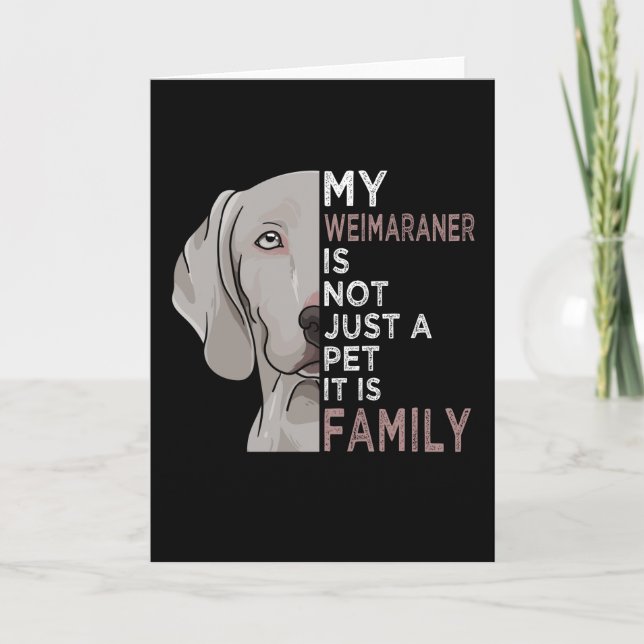 Cartão Meu Weimaraner é Família (Frente)