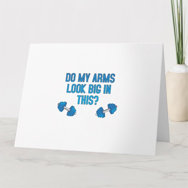 Cartão Meus Braços Parecem Grandes Nisto? (Frente)
