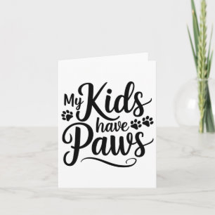 Cartão Meus Filhos Têm Patas Engraçadas Cachorro Pet Pare