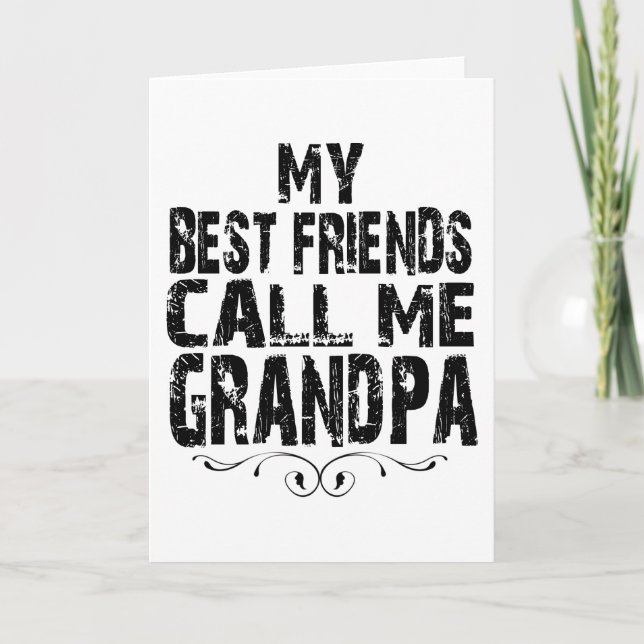 Cartão Meus Melhores Amigos Me Chamam de Avô Orgulhosos A (Frente)