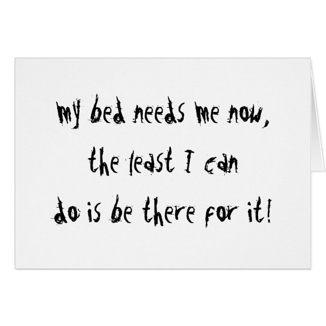 Cartão Minha cama precisa-me (Frente Horizontal)