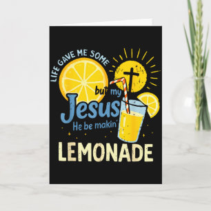 Cartão Minha Camisa Jesus Fazendo Limonada A Vida Me Deu