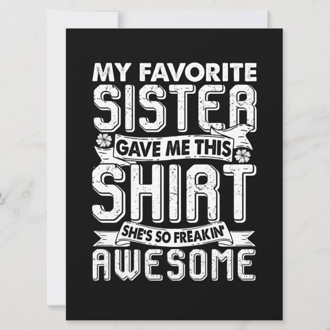Cartão Minha Irmã Favorita Me Deu Esta Camisa Irmão Crian (Frente)