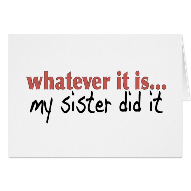 Cartão Minha irmã fê-lo (Frente Horizontal)