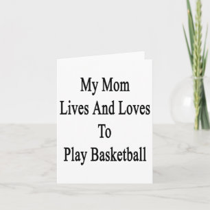 Cartão Minha Mãe Vive E Adora Jogar Basquete 1