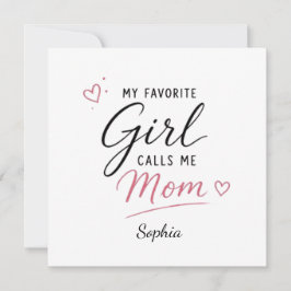 Cartão Minha Menina Favorita Me Chama de Mãe Personalizad