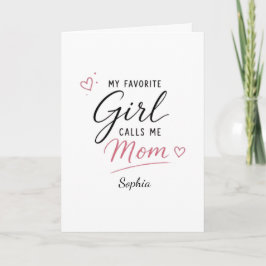 Cartão Minha Menina Favorita Me Chama de Mãe Personalizad