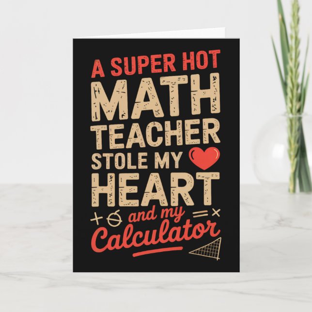 Cartão Minha Professora de Matemática Super Gata Roubou M (Frente)