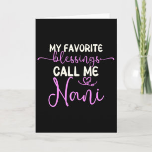 Cartão Minhas Bênçãos Favoritas Me Chamam de Nani Avó Mãe