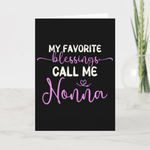 Cartão Minhas Bênçãos Favoritas Me Chamam de Nonna Avó Mã