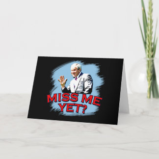 Cartão Miss Me Yet? George W Bush Tshirt