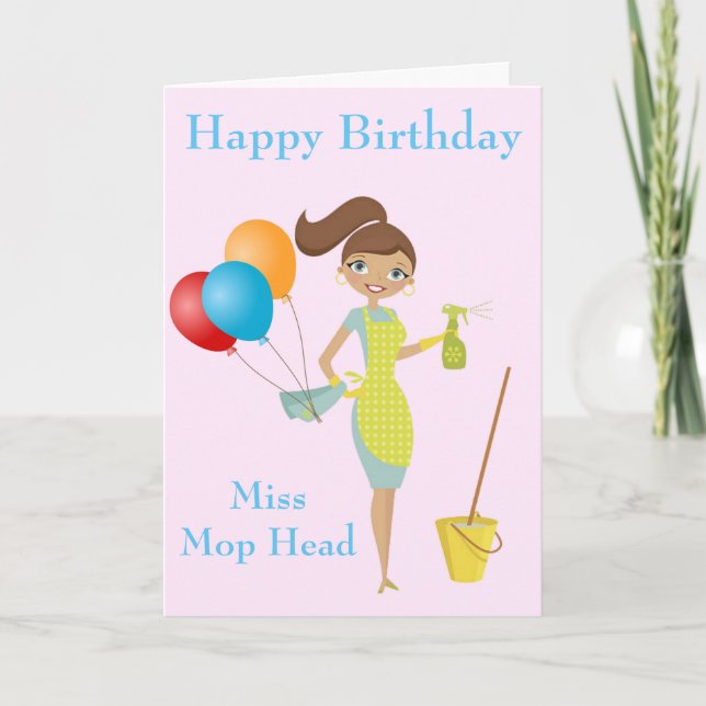 Cartão Miss Mop Head Cute Funny Cleaner Birthday Card (Frente)