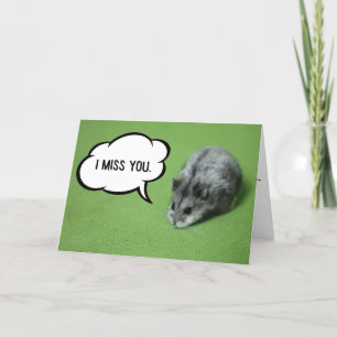 Cartão Miss You Funny Hamster Greeting Card