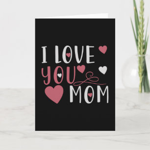 Cartão Mom - I love you Mom