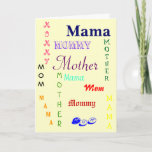 Cartão Mom, Mama, Mother, Mommy<br><div class="desc">Tell Mom how much she means to you everyday - for a birthday,  or just because! Adjust the inside verbiage to fit your needs!</div>