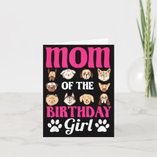 Cartão Mom Of The Birthday Girl Dog Paw Bday Party