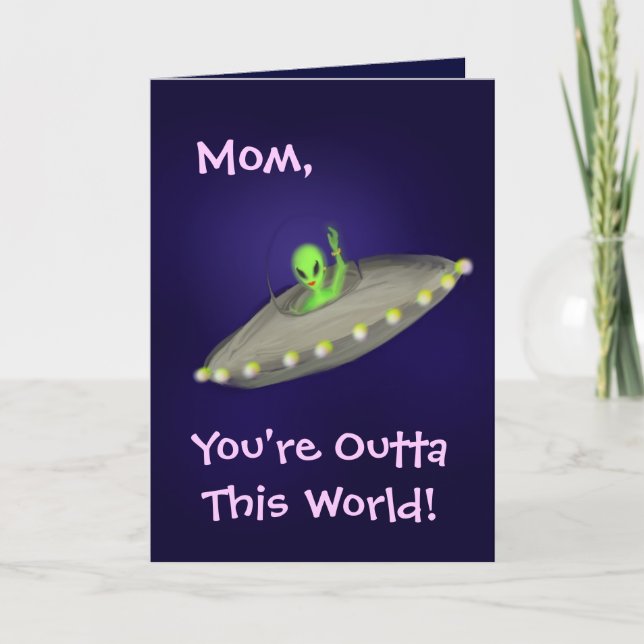 Cartão Mom, You're Outta This World! card (Frente)