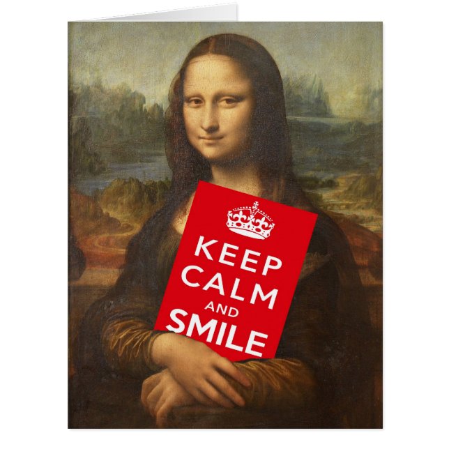 Cartão Mona Lisa Engraçada Diz Que Fique Calmo E Sorria (Frente)