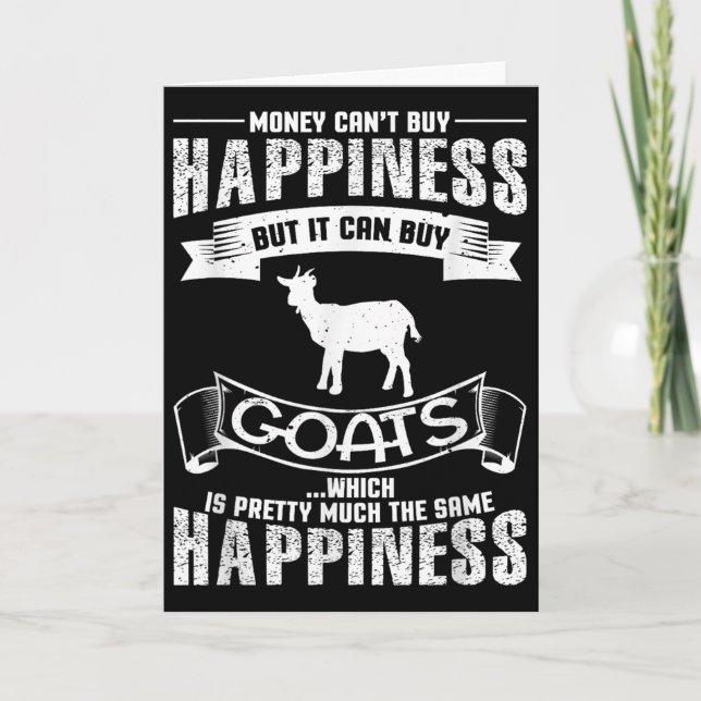 Cartão Money Can't Buy Hapness But It Can Buy Goats Funny (Frente)